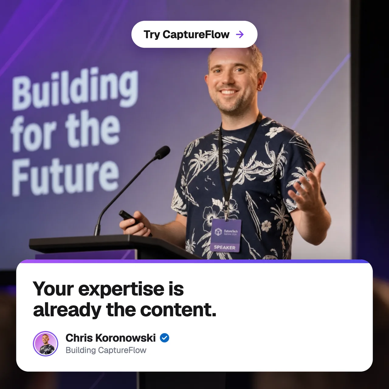 CaptureFlow branded post: your expertise is already the content